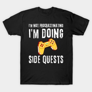 Gamer I'm Not Procrastinating I'm Doing Side Quests T-Shirt
